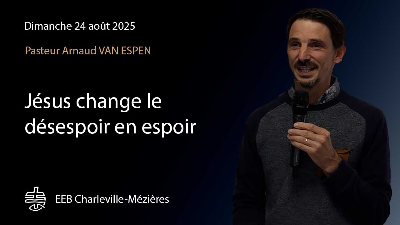 Jésus change le désespoir en espoir