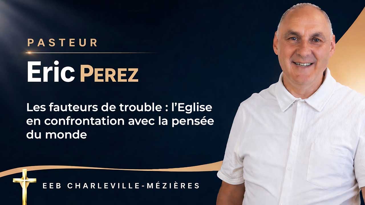 Les fauteurs de trouble : l’Eglise en confrontation avec la pensée du monde