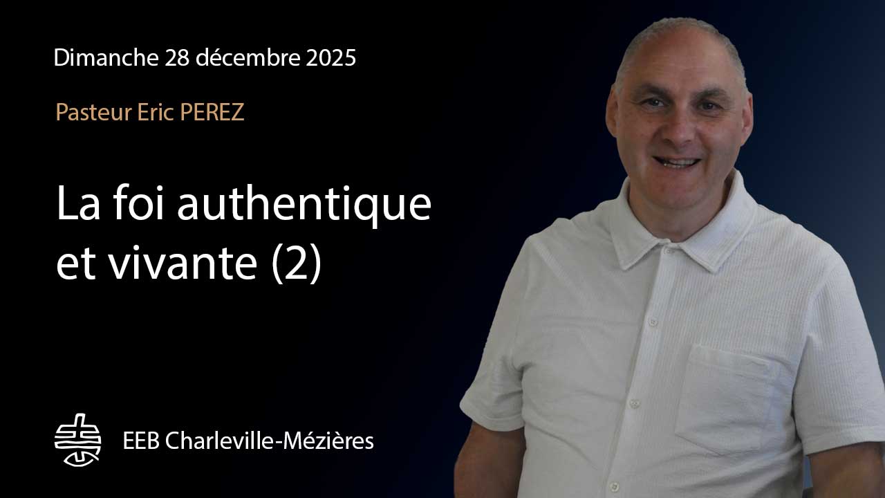 La foi authentique et vivante (2)